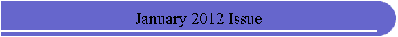 January 2012 Issue