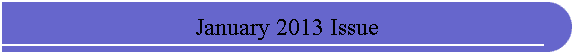 January 2013 Issue